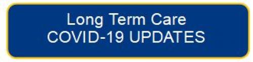 LTC Covid-19 Updates